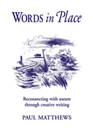Words in Place: Reconnecting with Nature Through Creative Writing