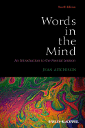 Words in the Mind: An Introduction to the Mental Lexicon