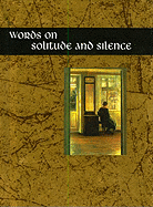 Words on Solitude and Silence