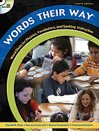 Words Their Way: Word Study for Phonics, Vocabulary, and Spelling Instruction