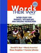 Words Their Way: Word Study for Phonics, Vocabulary, and Spelling Instruction