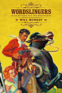 Wordslingers: An Epitaph for the Western