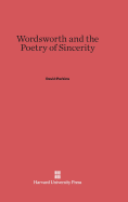 Wordsworth and the Poetry of Sincerity