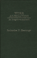 Work Alienation: An Integrative Approach