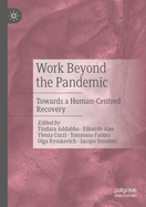 Work Beyond the Pandemic: Towards a Human-Centred Recovery