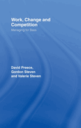 Work, Change and Competition: Managing for Bass