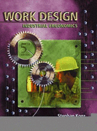 Work Design: Industrial Ergonomics