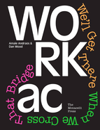 Workac: We'll Get There When We Cross That Bridge