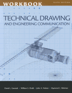 Workbook for Goetsch/Chalk/Rickman/Nelson's Technical Drawing and  Engineering Communication