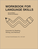 Workbook for Language Skills: Exercises for Reading, Writing, and Retrieval, Second Edition, Revised and Updated