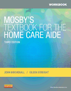 Workbook for Mosby's Textbook for the Home Care Aide