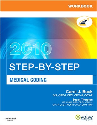 Workbook for Step-by-Step Medical Coding 2010 Edition - Buck, Carol J., MS, CPC
