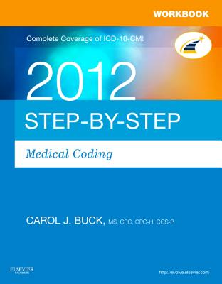 Workbook for Step-by-Step Medical Coding - Buck, Carol J.
