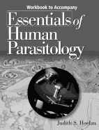 Workbook to Accompany Essentials of Human Parasitology