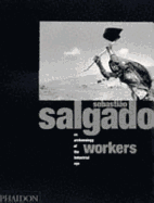 Workers: An Archaeology of the Industrial Age