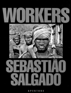 Workers: Archaeology of the Industrial Age