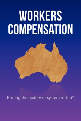 Workers Compensation: Rorting the system or system rorted? - Stewart