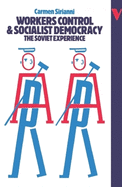 Workers Control and Socialist Democracy: The Soviet Experience