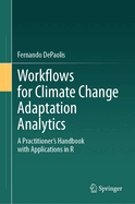 Workflows for Climate Change Adaptation Analytics: A Practitioner's Handbook with Applications in R
