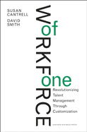 Workforce of One: Revolutionizing Talent Management Through Customization