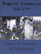 Working Americans 1880-1999: The Working Class