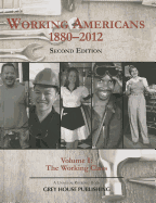Working Americans, 1880-2011 - Vol. 1 the Working Class, Second Edition: Print Purchase Includes Free Online Access