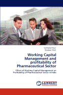Working Capital Management and Profitability of Pharmaceutical Sector