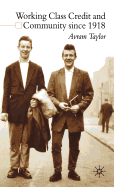 Working Class Credit and Community Since 1918