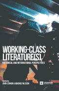 Working-Class Literature(s): Historical and International Perspectives
