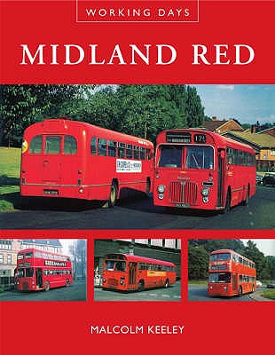 Working Days: Midland Red - Keeley, Malcolm