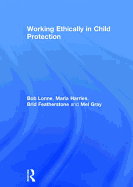 Working Ethically in Child Protection