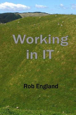 Working in IT - England, Rob