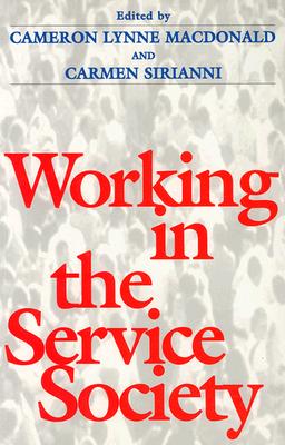 Working in Service Society - MacDonald, Cameron