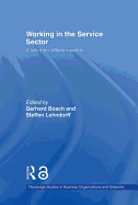 Working in the Service Sector: A Tale from Different Worlds