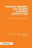 Working Memory and Severe Learning Difficulties (Ple: Memory)