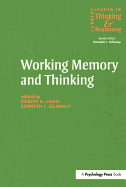 Working Memory and Thinking: Current Issues In Thinking And Reasoning