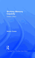 Working Memory Capacity: Classic Edition