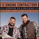 Working on a Building: Hymns & Gospel Classics