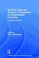 Working Time and Workers' Preferences in Industrialized Countries: Finding the Balance