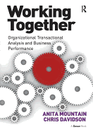 Working Together: Organizational Transactional Analysis and Business Performance