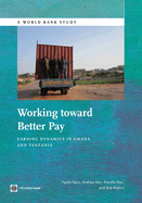 Working Toward Better Pay: Earnings Dynamics in Ghana and Tanzania