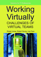 Working Virtually: Challenges of Virtual Teams