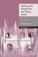 Working with Adolescents and Young Adults: A Contemporary Psychodynamic Approach
