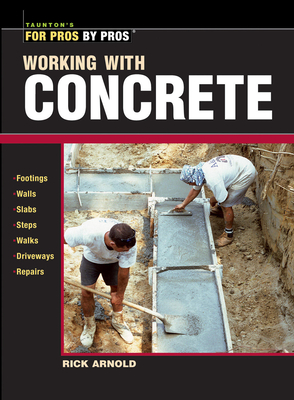 Working with Concrete - Arnold, Rick