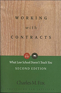 Working with Contracts: What Law School Doesn't Teach You