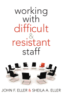 Working with Difficult & Resistant Staff