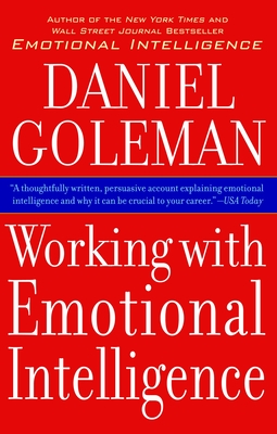 Working with Emotional Intelligence - Goleman, Daniel