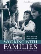 Working with Families: An Integrative Model by Level of Need