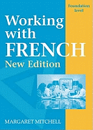 Working with French: Foundation Level
