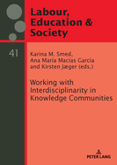 Working with Interdisciplinarity in Knowledge Communities